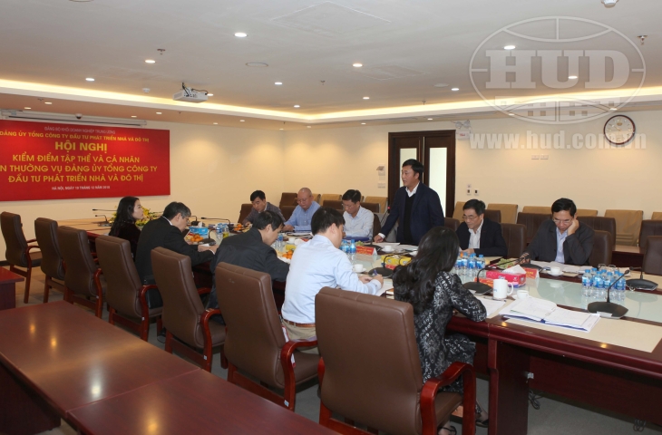 Đảng bộ Tổng công ty HUD hoàn thành công tác kiểm điểm, đánh giá, xếp loại chất lượng năm 2018 đối với tổ chức Đảng, Đảng viên và tập thể, cá nhân cán bộ lãnh đạo, quản lý các cấp