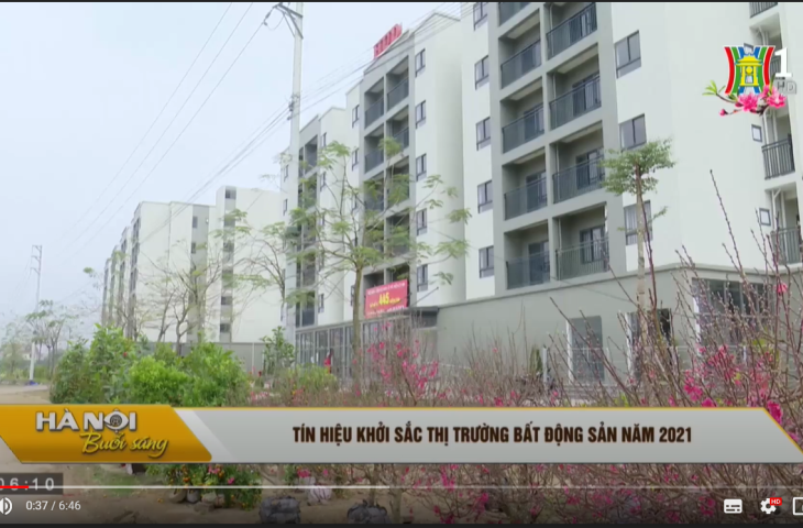 VIDEO: Tín hiệu khởi sắc của thị trường Bất động sản năm 2021 của Bản tin Tiêu điểm: Đài truyền hình Hà Nội